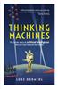 Thinking Machines : The inside story of Artificial Intelligence and our race to build the future