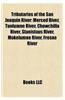 Tributaries of the San Joaquin River: Merced River, Tuolumne River, Chowchilla River, Stanislaus River, Mokelumne River, Fresno River