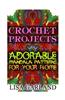 Crochet Projects: Adorable Mandala Patterns for Your Home: (Crochet Books, Crochet Mandala)