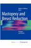 Mastopexy and Breast Reduction