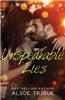 Unspeakable Lies: An Unspeakable Truths Novella
