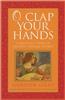 O Clap Your Hands: A Musical Tour of Sacred Choral Works [With CD (Audio)]