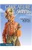 Caricature Carving: Expert Techniques & 30 All-Time Favorite Projects