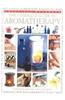 The Complete Guide to Aromatherapy