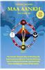 Maa Aankh: The Kamitic Shaman Way of Working the Superconscious Mind to Improve Memory, Solve Problems Intuitively and Spirituall