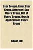 User Groups: Freebsd User Groups, Linux User Groups, Seul, Linuxchix, Americas' SAP Users' Group, List of Users' Groups