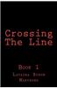 Crossing the Line: Crossing the Line