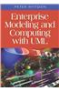 Enterprise Modeling and Computing with UML