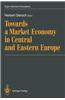 Towards a Market Economy in Central and Eastern Europe