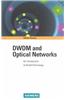 Dwdm and Optical Networks: An Introduction to Terabit Technology