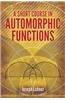 Short Course in Automorphic Functions