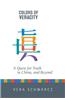Colors of Veracity: A Quest for Truth in China and Beyond