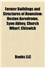 Former Buildings and Structures of Hounslow: Heston Aerodrome, Syon Abbey, Church Wharf, Chiswick