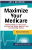 Maximize Your Medicare (2015 Edition): Understanding Medicare, Protecting Your Health, and Minimizing Costs