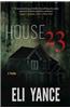 House 23: A Thriller