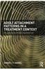 Adult Attachment Patterns in a Treatment Context: Relationship and Narrative