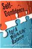 Self-Confidence...for a Work/Life Balance