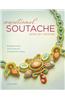Sensational Soutache Jewelry Making: Braided Jewelry Techniques for 15 Statement Pieces