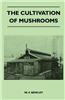 The Cultivation of Mushrooms