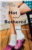 Hot and Bothered