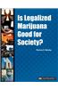 Is Legalized Marijuana Good for Society?