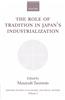 The Role of Tradition in Japan's Industrialization: Another Path to Industrialization