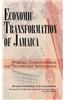 Economic Transformation of Jamaica: Policies, Competitiveness and Technology Innovations
