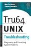 Tru64 Unix Troubleshooting: Diagnosing and Correcting System Problems