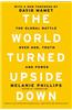 The World Turned Upside Down: The Global Battle Over God, Truth, and Power