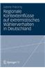Regionale Kontexteinflusse Auf Extremistisches Wahlerverhalten in Deutschland