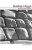 Building in Egypt: Pharaonic Stone Masonry