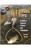 101 Trout Tips: A Guide's Secrets, Tactics, and Techniques