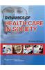 Dynamics of Health Care in Society