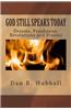 God Still Speaks Today: Dreams, Prophecies, Revelations and Visions