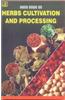 Handbook On Herbs Cultivation And Processing