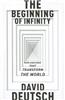 The Beginning of Infinity: Explanations That Transform the World