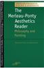 Merleau-Ponty Aesthetics Reader: Philosophy and Painting