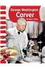 George Washington Carver: Sembrar Ideas = George Washington Carver