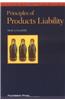 Geistfeld's Principles of Products Liability (Concepts and Insight Series)