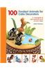 100 Fondant Animals for Cake Decorators