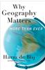 Why Geography Matters: More Than Ever