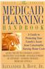 The Medicaid Planning Handbook: A Guide to Protecting Your Family's Assets from Catastrophic Nursing Home Costs