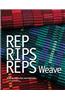 Rep, Rips, Reps Weave: Projects, Instruction, and Inspiration