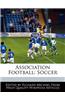 Association Football: Soccer