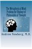 The Metaphysical Mind: Probing the Biology of Philosophical Thought