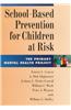 School-based Prevention for Children at Risk