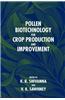 Pollen Biotechnology for Crop Production and Improvement