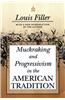 Muckraking and Progressivism in the American Tradition