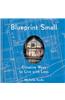Blueprint Small: Creative Ways to Live with Less