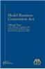 Model Business Corporation Act: Official Text with Official Comment and Statutory Cross-References, Revised Through June 2005